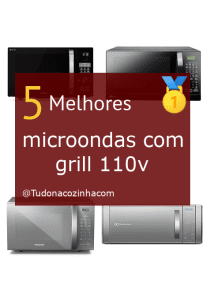 microondas com grill 110v